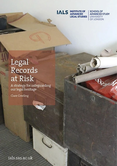 Legal Records At Risk: A Strategy For Safeguarding Our Legal Heritage