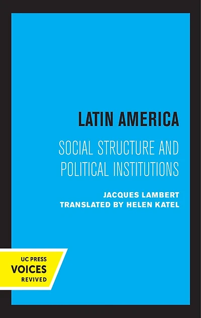 Latin America: Social Structure And Political Institutions
