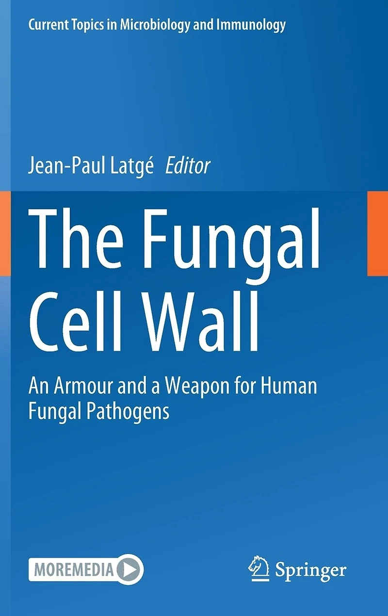 The Fungal Cell Wall: An Armour And A Weapon For Human Pathogens