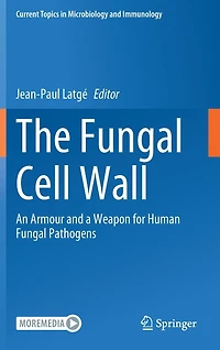 The Fungal Cell Wall: An Armour And A Weapon For Human Pathogens