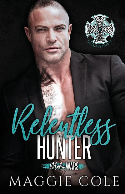 Relentless Hunter: A Dark Mafia Romance