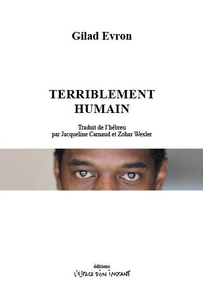 Terriblement humain: une histoire de violence