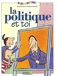 La politique et toi