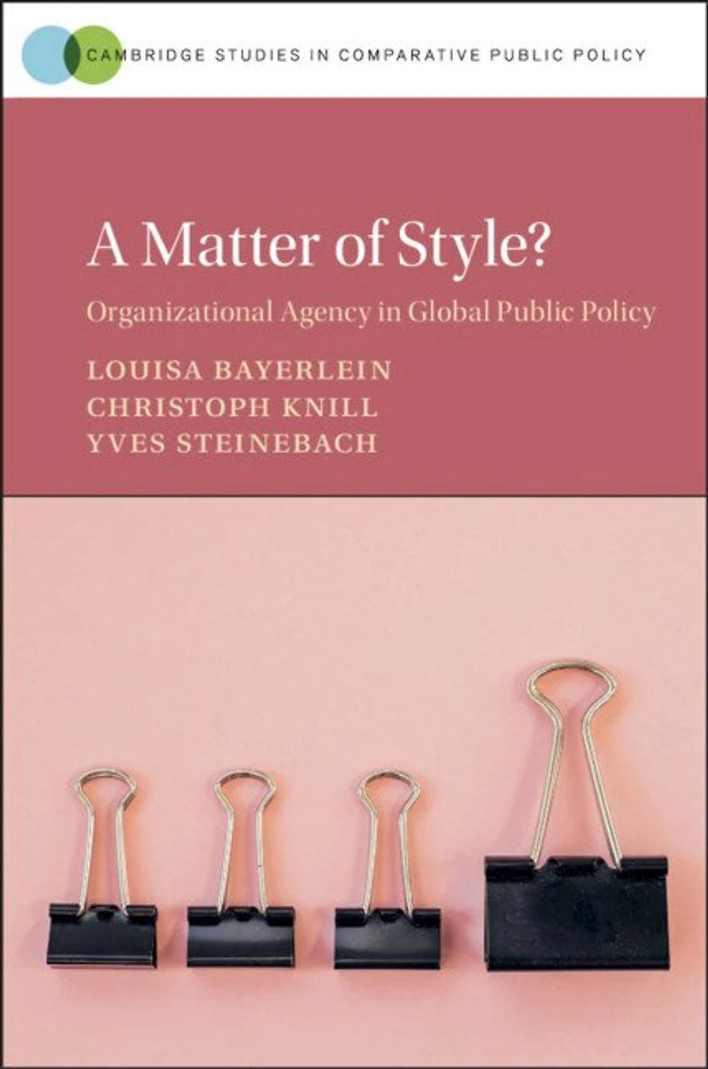 A Matter of Style?: Organizational Agency Global Public Policy