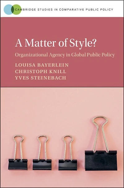 A Matter of Style?: Organizational Agency Global Public Policy