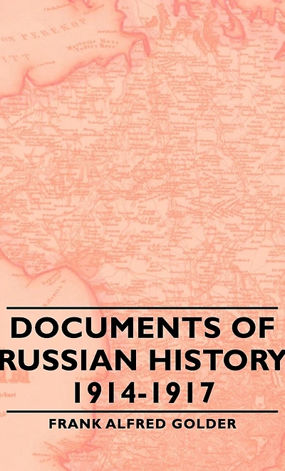 Documents Of Russian History 1914 1917
