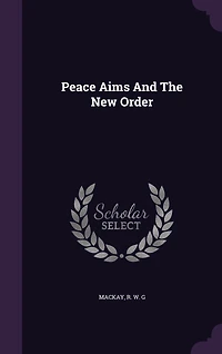 Peace Aims And The New Order