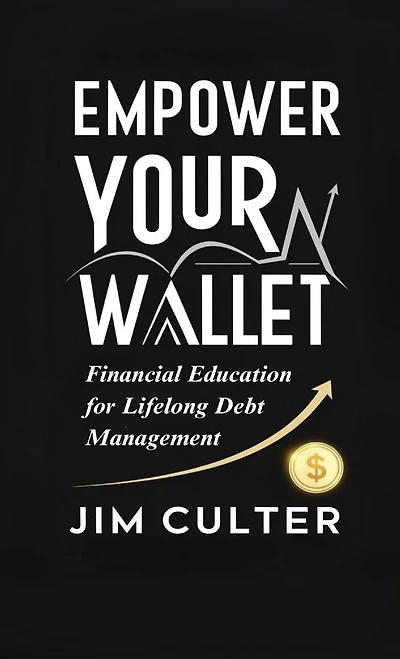 Empower Your Wallet: Financial Education for Lifelong Debt Management