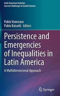 Persistence and Emergencies of Inequalities Latin America: A Multidimensional Approach