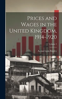 Prices and Wages in the United Kingdom