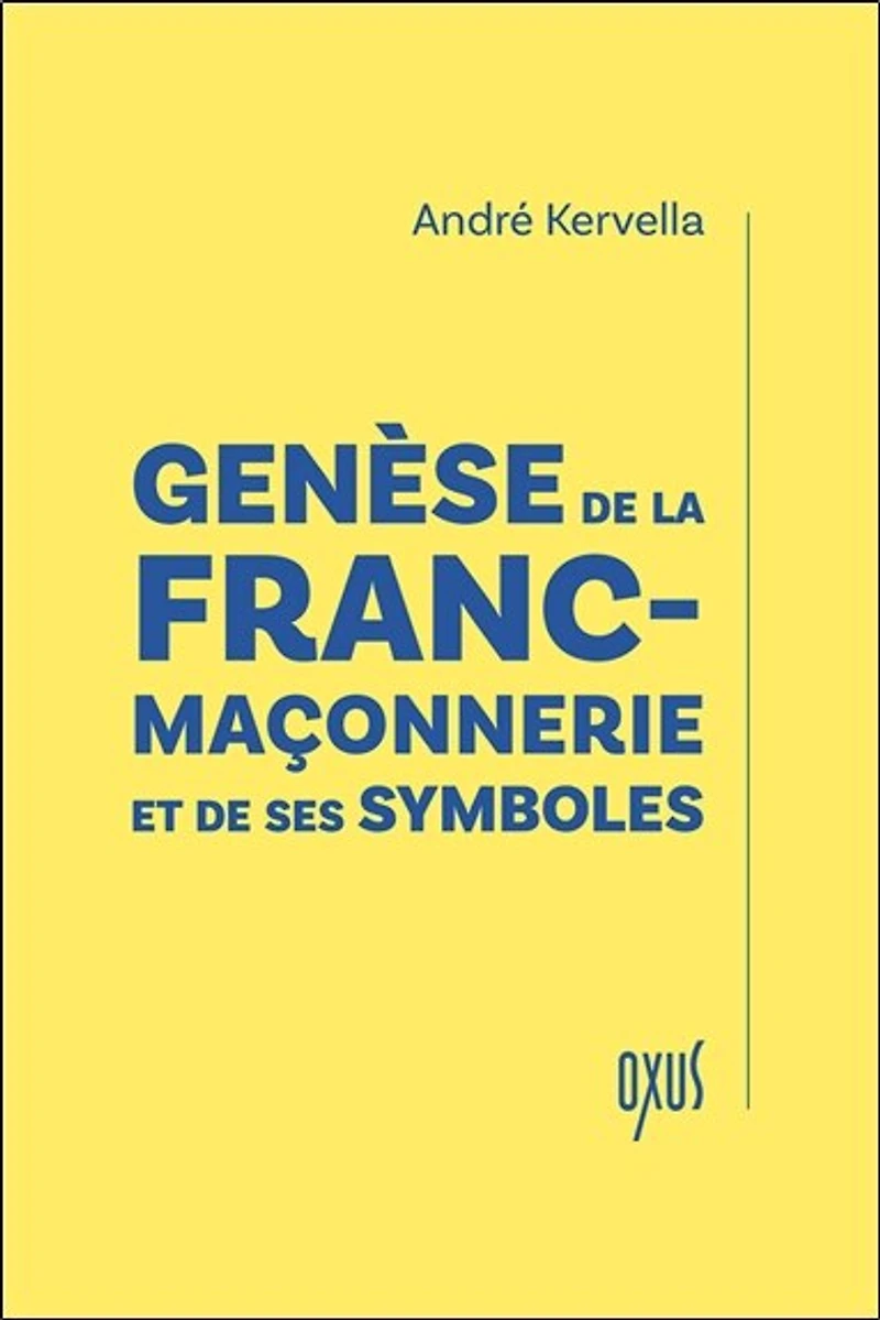 Genèse de la franc-maçonnerie et de ses symboles