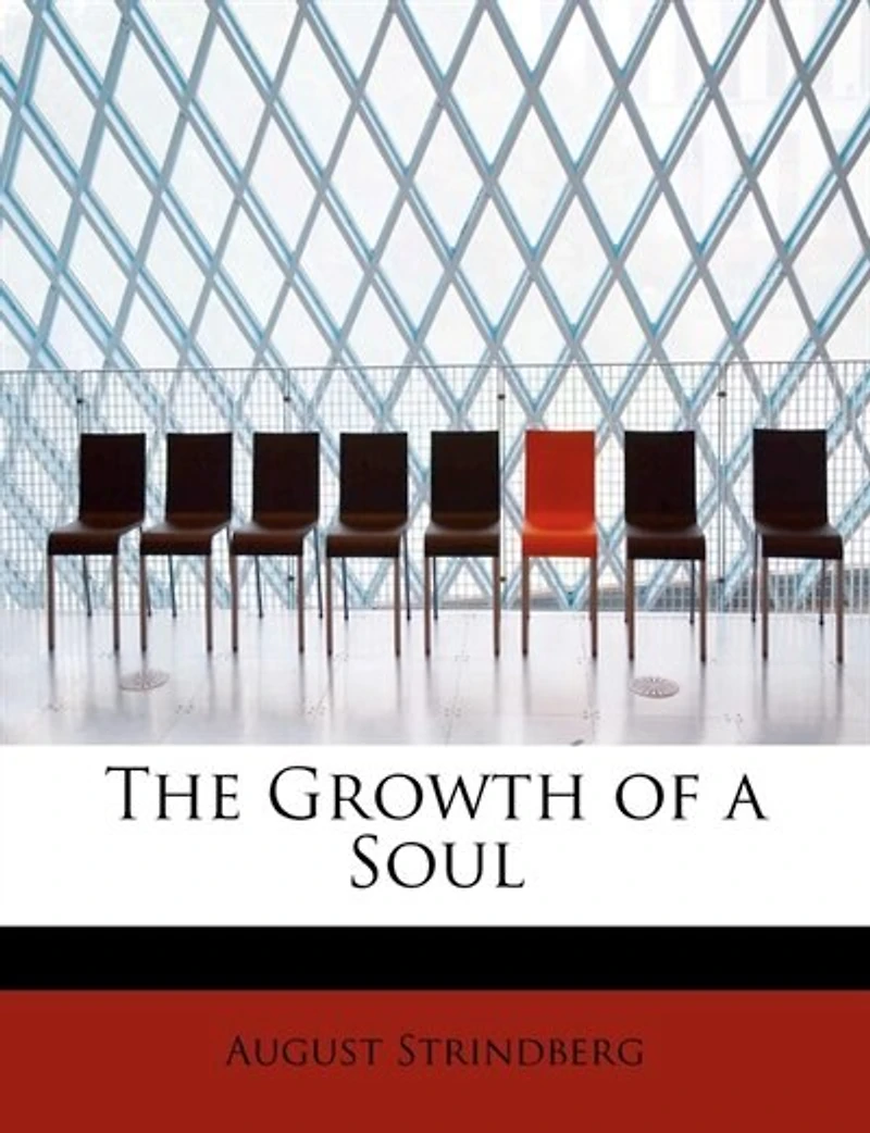 The Growth of a Soul (Classic Reprint)
