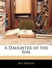 A Daughter of the Soil