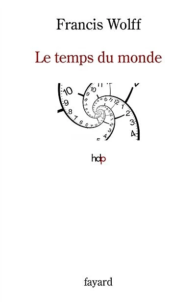 Le temps du monde: une étude de métaphysique descriptive