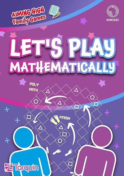 Let's Play - Mathematically!: The AIMSSEC Puzzle and Game Collection