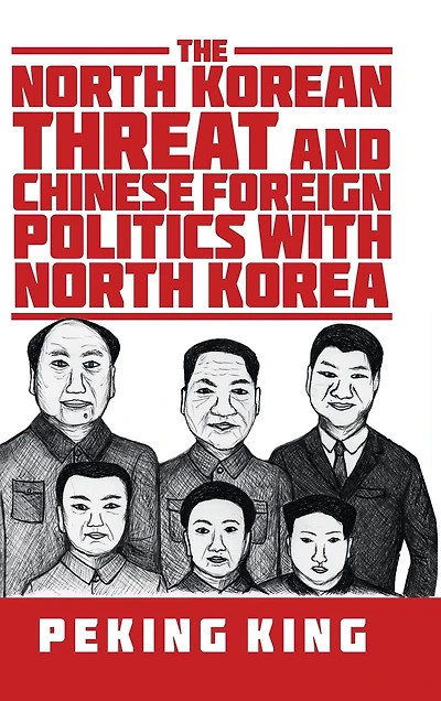 The North Korean Threat and Chinese Foreign Politics with Korea