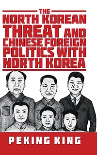 The North Korean Threat and Chinese Foreign Politics with Korea