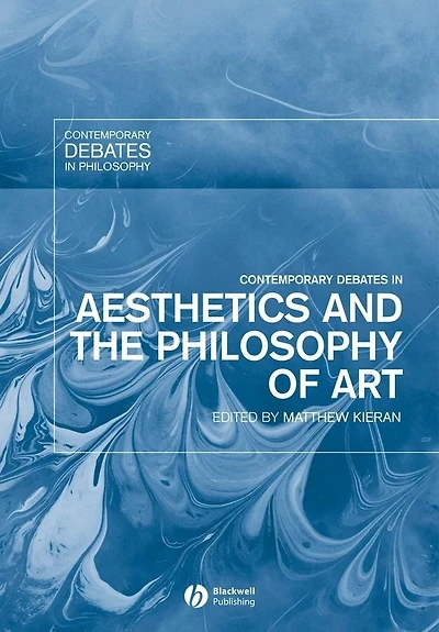 Contemporary Debates Aesthetics and the Philosophy of Art