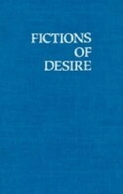 Fictions Of Desire: Narrative Form In The Novels Of Nagai Kafu