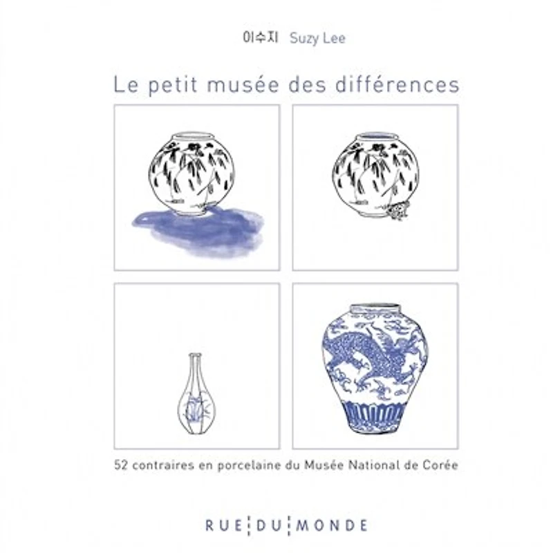 Le petit musée des différences: 52 contraires en porcelaine du Musée national de Corée