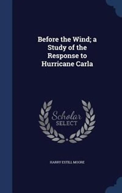 Before the Wind; a Study of Response to Hurricane Carla
