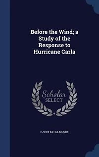 Before the Wind; a Study of Response to Hurricane Carla