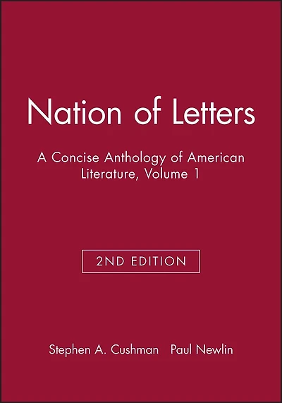 Nation of Letters: A Concise Anthology of American Literature, Volume 1
