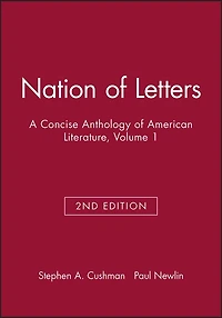 Nation of Letters: A Concise Anthology of American Literature, Volume 1