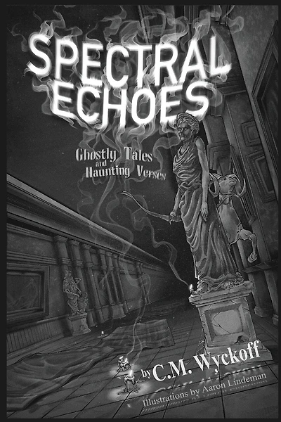 Spectral Echoes: Ghostly Tales and Haunting Verses