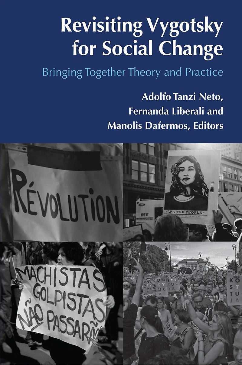 Revisiting Vygotsky for Social Change: Bringing Together Theory and Practice