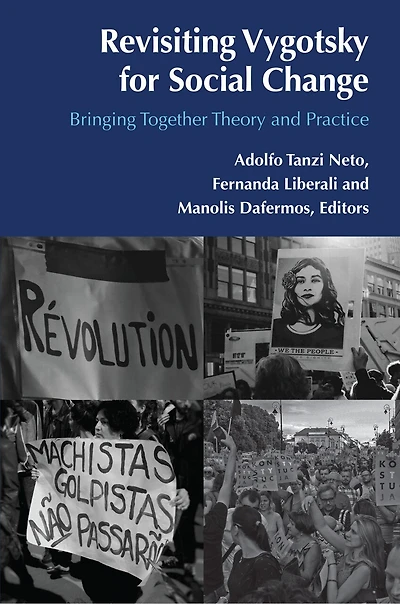 Revisiting Vygotsky for Social Change: Bringing Together Theory and Practice