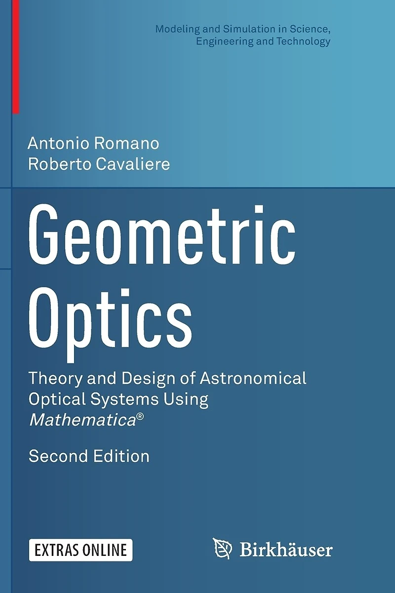 Geometric Optics: Theory And Design Of Astronomical Optical Systems Using Mathematica