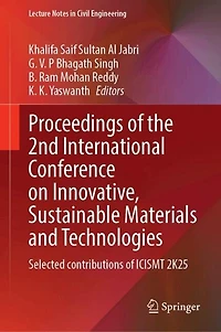 Proceedings of the 2nd International Conference on Innovative, Sustainable Materials and Technologies: Selected contributions of ICISMT 2K25