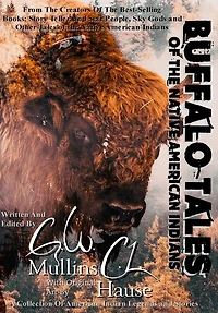 Buffalo Tales Of The Native American Indians