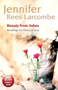 Beauty from Ashes: Reading for times of loss