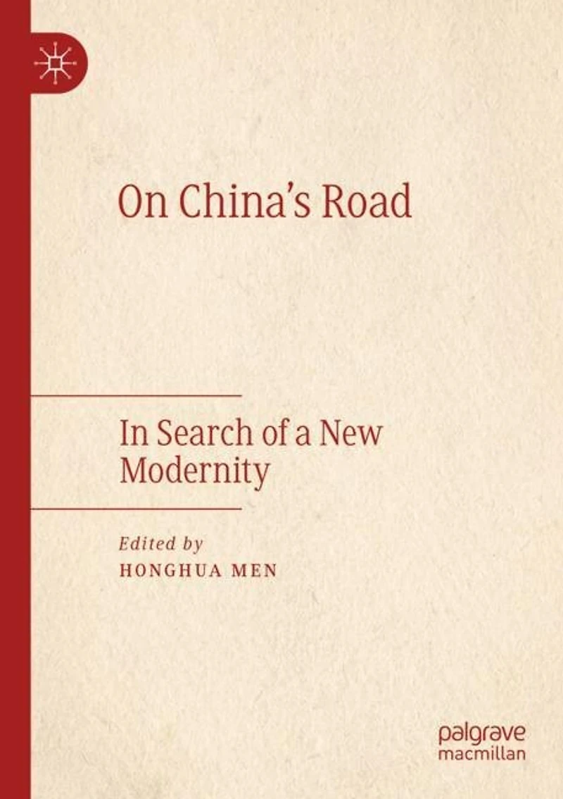 On China's Road: In Search Of A New Modernity