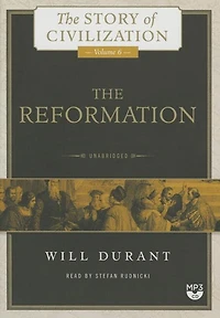 The Reformation: A History of European Civilization from Wycliffe to Calvin, 1300–1564