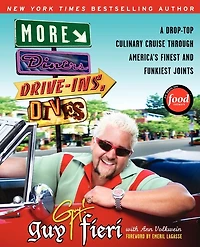 More Diners, Drive-ins and Dives: A Drop-Top Culinary Cruise Through America's Finest Funkiest Joints