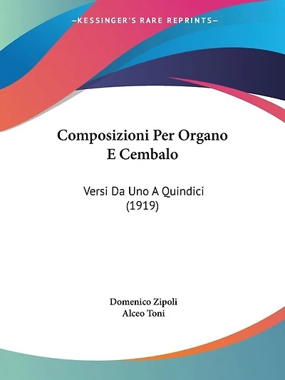 Composizioni Per Organo E Cembalo: Versi Da Uno A Quindici (1919)