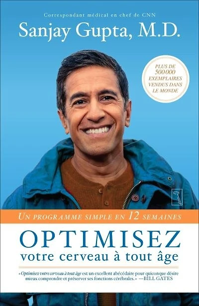 Optimisez votre cerveau à tout âge : un programme simple en 12 semaines: semaines