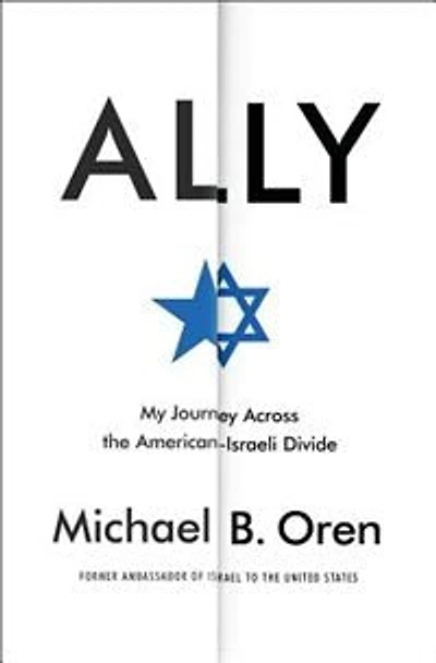 Ally: My Journey Across The American-israeli Divide