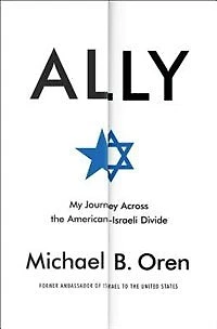 Ally: My Journey Across The American-israeli Divide