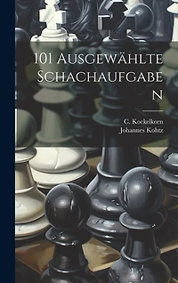 101 Ausgewählte Schachaufgaben