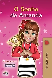 Amanda's Dream (Portuguese Book for Kids): Portuguese Brazil