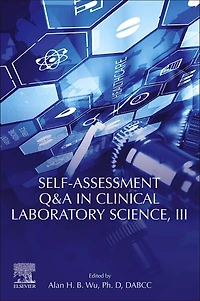 Self-assessment Q And A Clinical Laboratory Science, Iii
