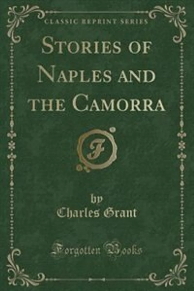 Stories of Naples and the Camorra (Classic Reprint)