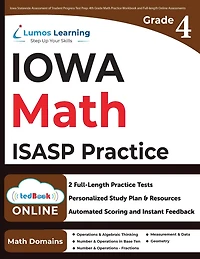 4th Grade Math Practice Workbook and Full-length Online Assessments: ISASP Study Guide