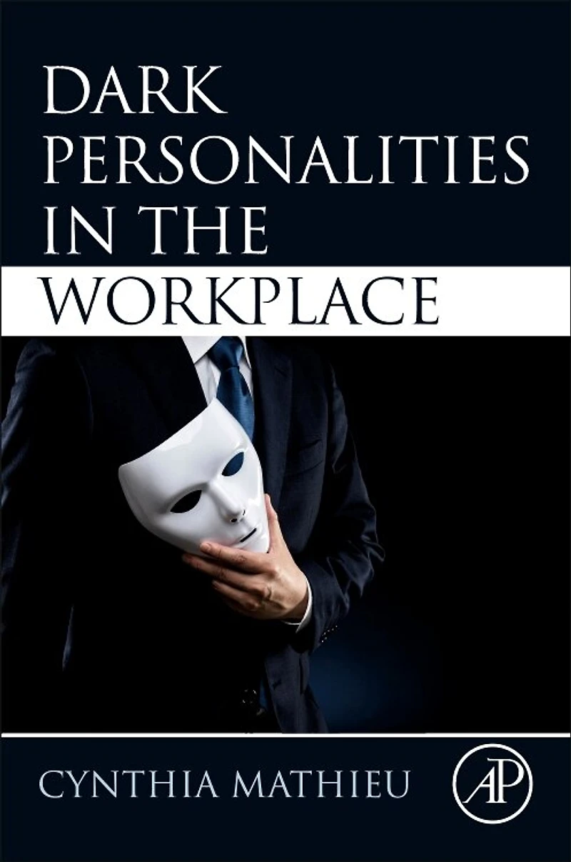 Dark Personalities the Workplace
