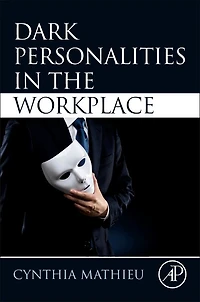 Dark Personalities the Workplace
