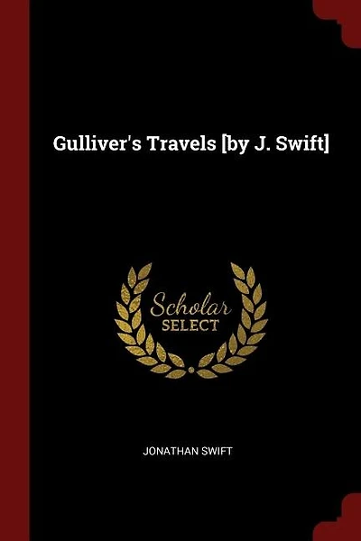 Gulliver's Travels [by J. Swift]